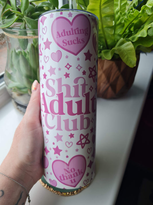 Sh*t Adult Club 20oz Tumbler with Straw and Lid
