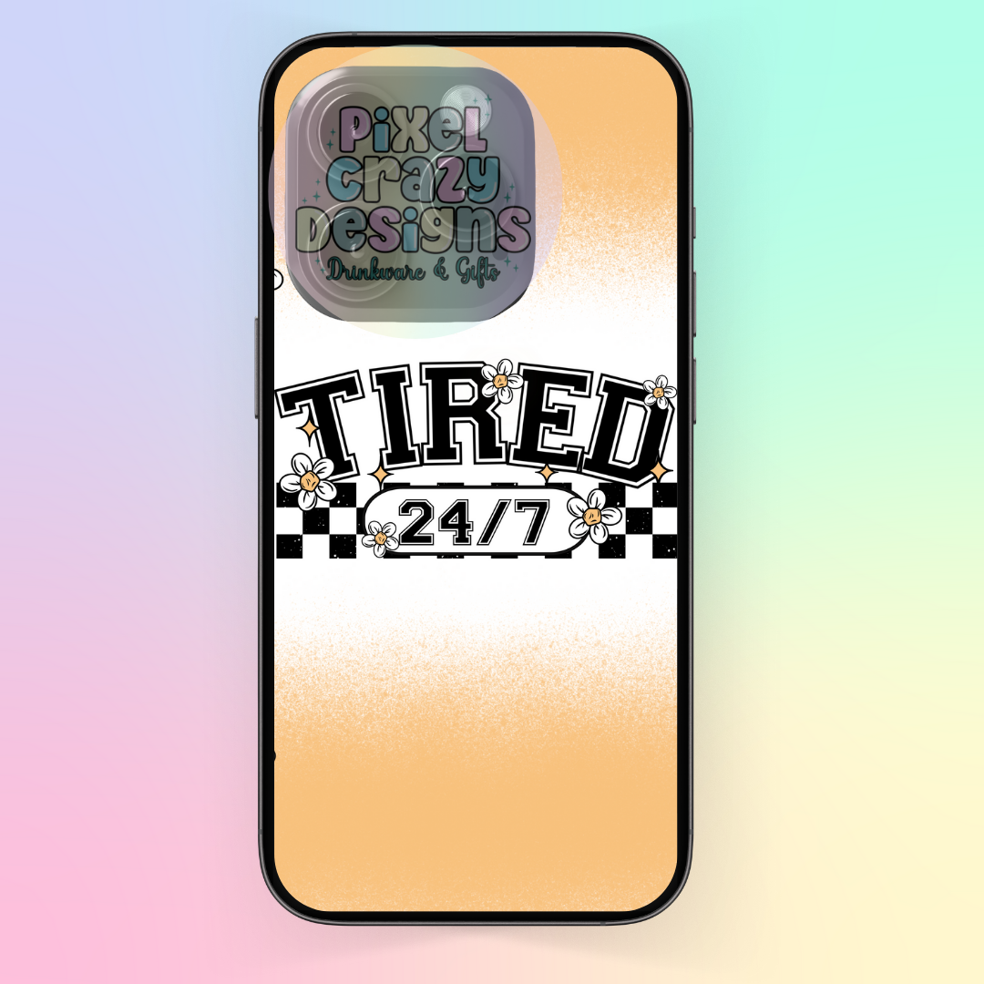 Tired 24/7 Phone Case