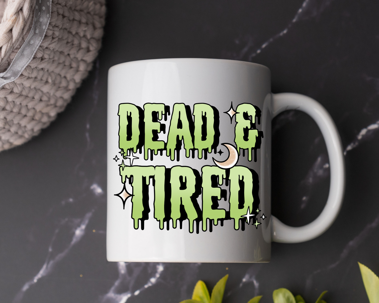 Dead and Tired Mug